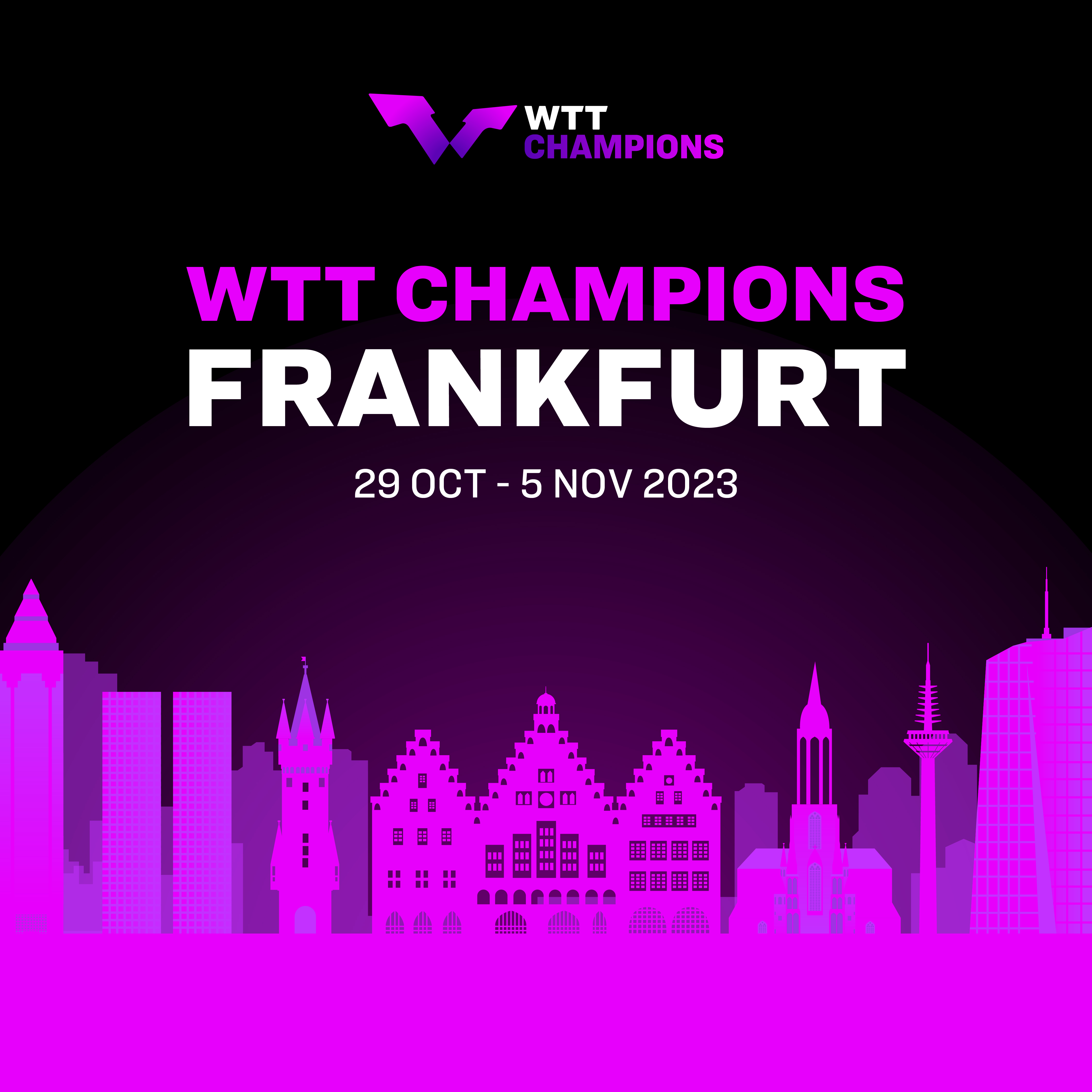 WTT Champions Frankfurt Vorverkaufsstart für alle "Besser als bei